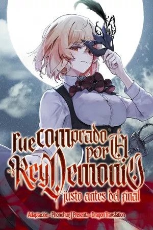 Portada del manga Fue comprado por el rey demonio justo antes del final en español