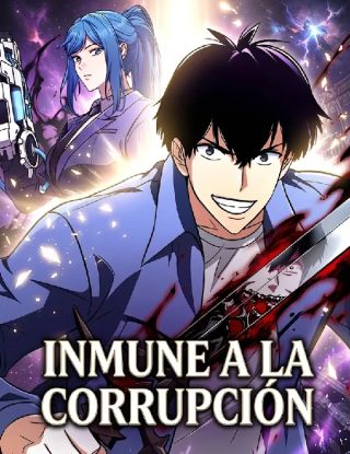 Soy inmune a la corrupción, así que llevo una espada maldita.