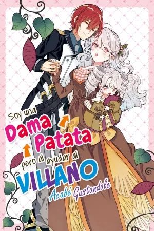 Portada del manga Soy una dama patata pero al ayudar al villano acabe gustandole en español