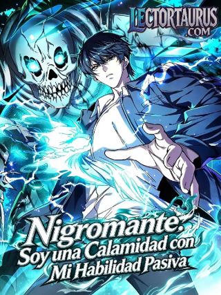 Asciendo a la Divinidad con mi Habilidad de Nigromante