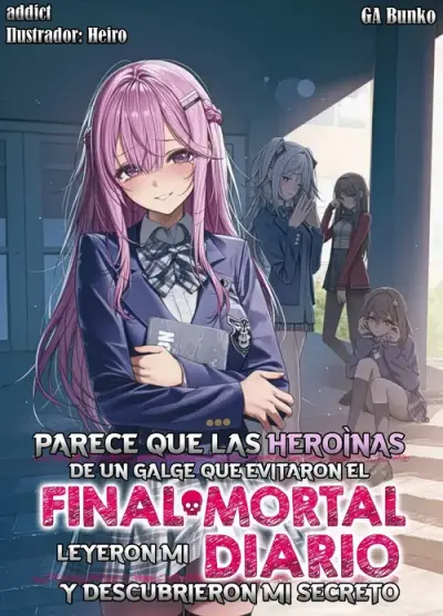 Portada del manga Shibou End o Kaihi Shita Galge no heroína-tachi ga Ore no Nikki-chou! en español