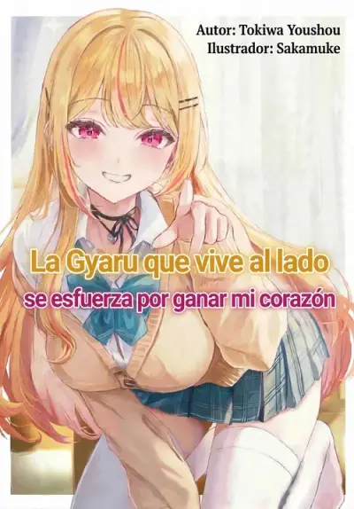Portada del manga OTONARI-SAN NO GAL GA BOKU WO HORESASETAKUTE ZENRYOKU SUGIRU en español