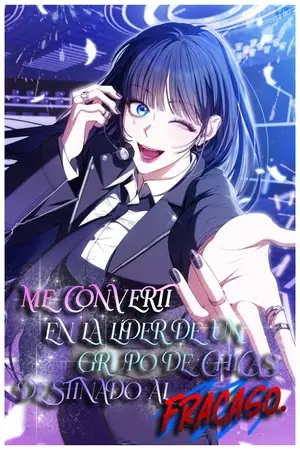 Portada del manga Me convertí en la líder de un grupo de chicas destinado al fracaso en español