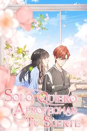 Portada del manga Solo quiero aprovechar tu suerte en español
