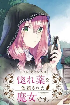 Portada del manga Hola, Soy una Bruja, y la Persona que me Gusta me Encargó Hacer una Poción de Amor en español