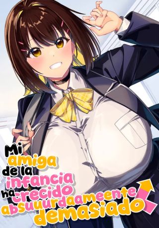 Mi amiga de la infancia ha crecido demasiado